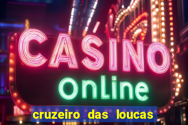 cruzeiro das loucas filme completo dublado download